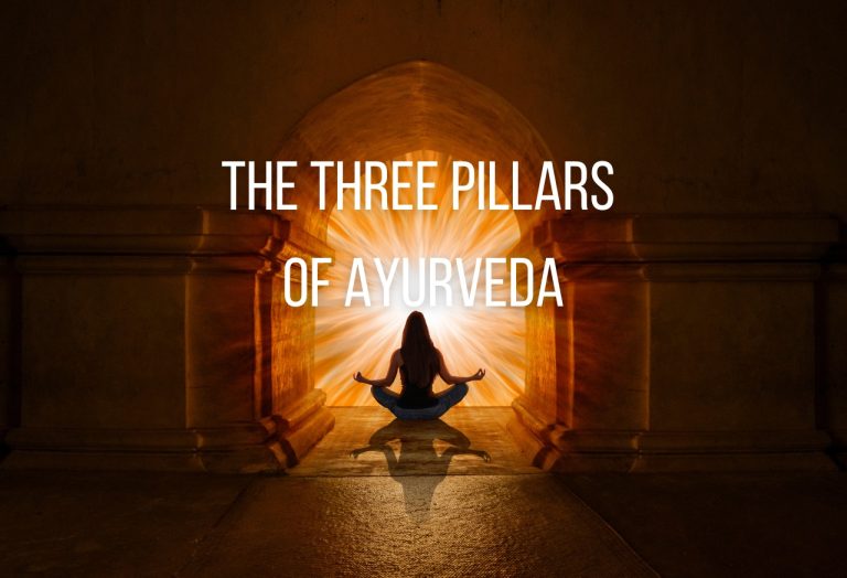 The Three Pillars of Ayurveda